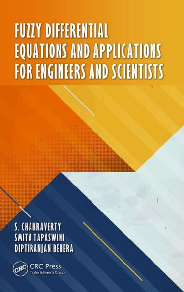 Fuzzy Differential Equations and Applications for Engineers and Scientists / Edition 1