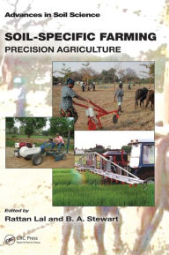 Title: Soil-Specific Farming: Precision Agriculture / Edition 1, Author: Rattan Lal