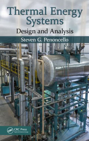 Thermal Energy Systems: Design and Analysis / Edition 1