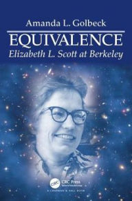 Title: Equivalence: Elizabeth L. Scott at Berkeley / Edition 1, Author: Amanda L. Golbeck