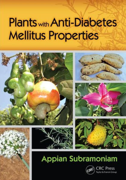Plants with Anti-Diabetes Mellitus Properties / Edition 1