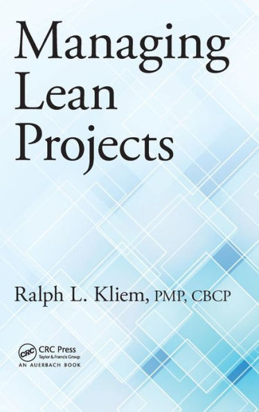 Managing Lean Projects / Edition 1