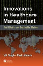 Innovations in Healthcare Management: Cost-Effective and Sustainable Solutions