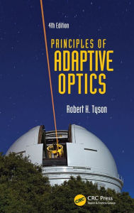 Download Ebooks for windows Principles of Adaptive Optics, Fourth Edition English version by Robert K. Tyson