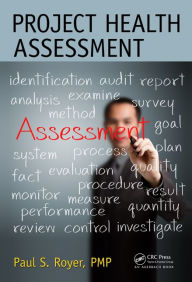 Title: Project Health Assessment / Edition 1, Author: Paul S. Royer