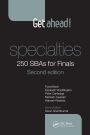 Get ahead! Specialties: 250 SBAs for Finals / Edition 2