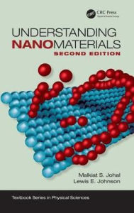 Title: Understanding Nanomaterials / Edition 2, Author: Malkiat S. Johal