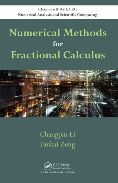 Numerical Methods for Fractional Calculus / Edition 1