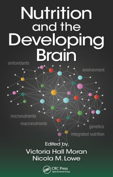 Nutrition and the Developing Brain / Edition 1