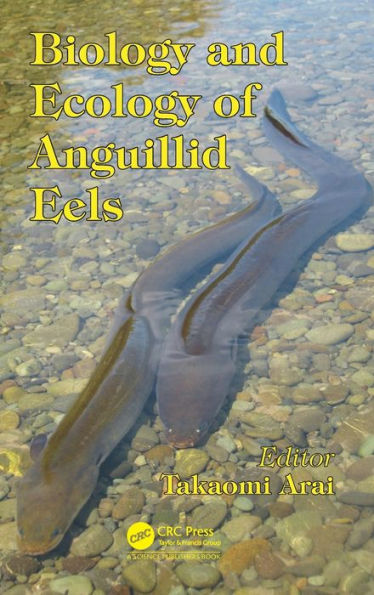 Biology and Ecology of Anguillid Eels / Edition 1