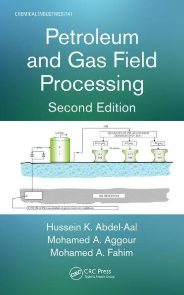 Petroleum and Gas Field Processing / Edition 2