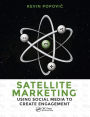 Satellite Marketing: Using Social Media to Create Engagement