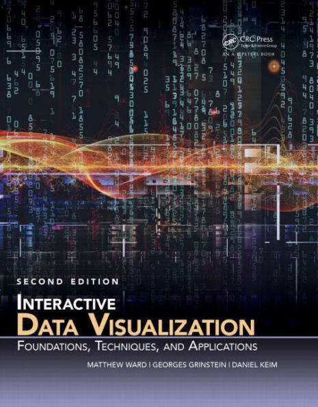 Interactive Data Visualization: Foundations, Techniques, and Applications, Second Edition / Edition 2