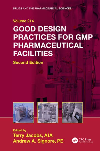 Good Design Practices for GMP Pharmaceutical Facilities / Edition 2