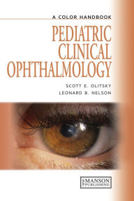 Title: Pediatric Clinical Ophthalmology: A Color Handbook, Author: Scott Olitsky