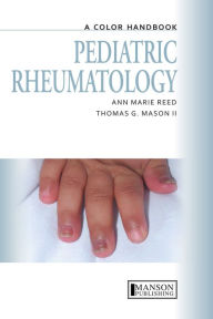 Title: Pediatric Rheumatology: A Color Handbook, Author: Anne Marie Reed