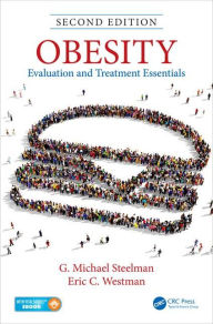 Books downloadable free Obesity: Evaluation and Treatment Essentials, Second Edition PDB by G. Michael Steelman in English 9781482262070