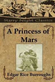 Title: A Princess of Mars, Author: Richard S Hartmetz