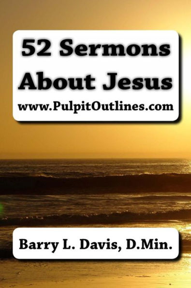 52 Sermons About Jesus