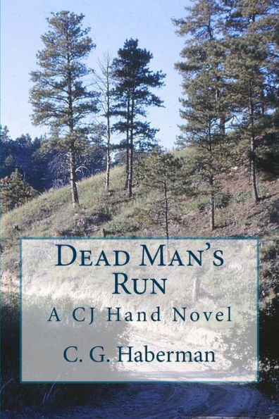 Dead Man's Run: A CJ Hand Novel