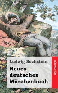 Title: Neues deutsches MÃ¯Â¿Â½rchenbuch, Author: Ludwig Bechstein