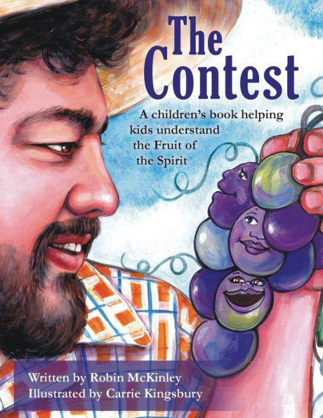 The Contest: A children's book helping kids understand the Fruit of the Spirit
