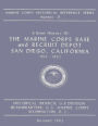 A Brief History of the Marine Corps Base and Recruit Depot: San Diego, California 1914-1962