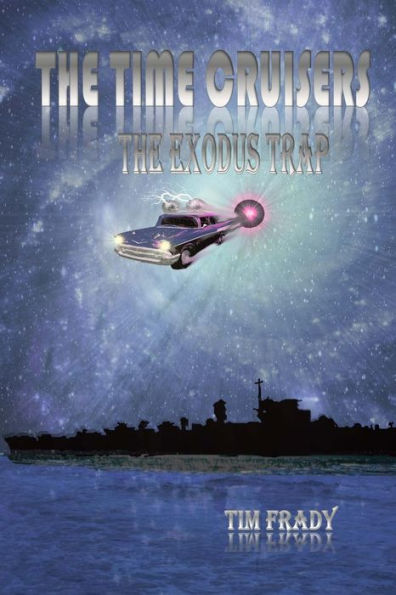 The Time Cruisers: The Exodus Trap