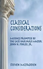 Classical Considerations: Musings Prompted by the Late Harvard Master John H. Finley, Jr.