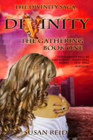 Title: Divinity: The Gathering: Book One, Author: Susan Reid