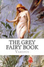 The Grey Fairy Book