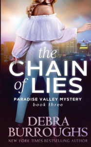 Title: The Chain of Lies, Author: Debra Burroughs