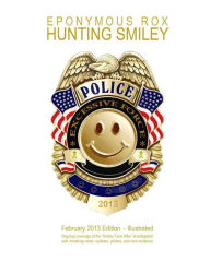 Title: Hunting Smiley: February 2013 Premier Issue - Illustrated, Author: Eponymous Rox