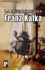 Title: La metamorfosis, Author: Franz Kafka