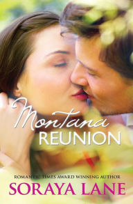 Title: Montana Reunion, Author: Soraya Lane