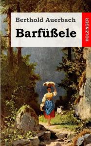 Title: Barfüßele, Author: Berthold Auerbach