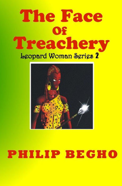 The Face of Treachery: Leopard Woman Series