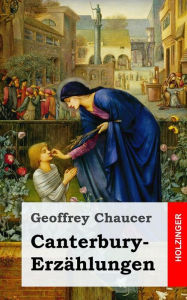 Title: Canterbury-Erzählungen: Canterbury Tales, Author: Geoffrey Chaucer
