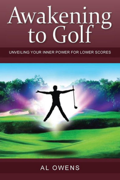 Awakening to Golf: Unveiling Your Inner Power for Lower Scores