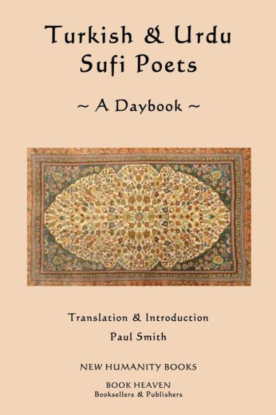 Turkish & Urdu Sufi Poets A Daybook