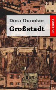 Title: Großstadt, Author: Dora Duncker