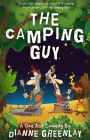 The Camping Guy (A One Act Comedy): A One Act Comedy (Script Version)