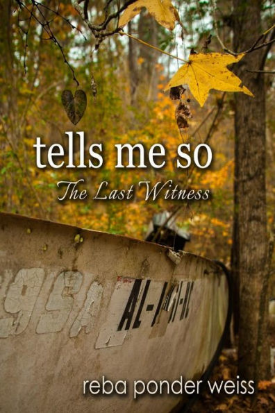 tells me so: The Last Witness