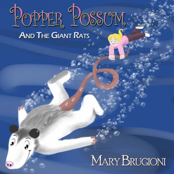 Popper Possum And The Giant Rats