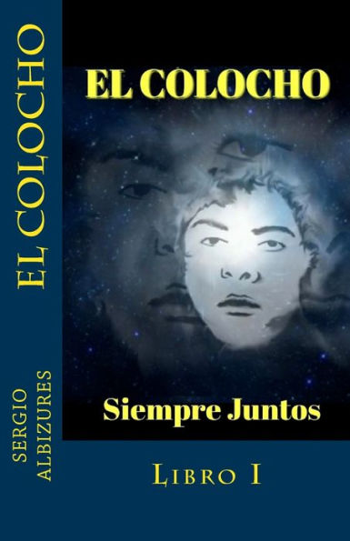 El Colocho: Siempre Juntos