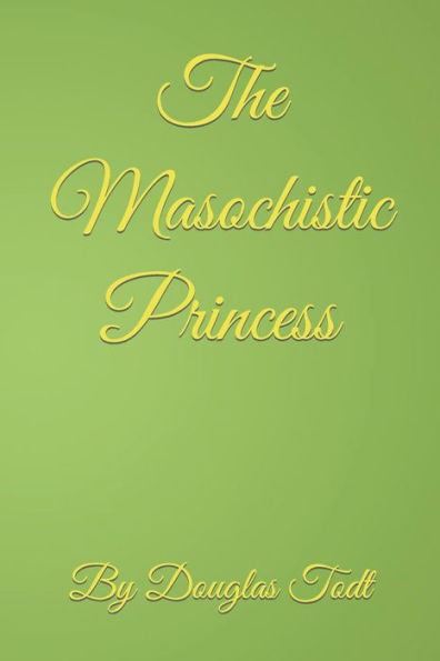 The Masochistic Princess