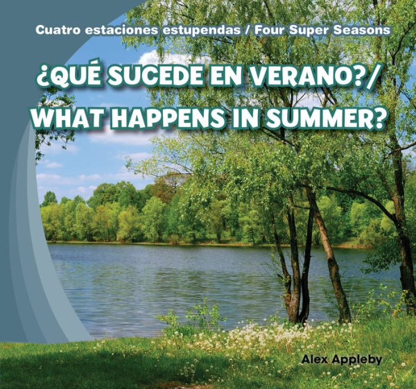 Que sucede en verano? / What Happens in Summer?