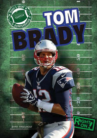 Title: Tom Brady, Author: Ryan Nagelhout