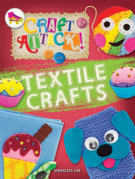Title: Textile Crafts, Author: Annalees Lim