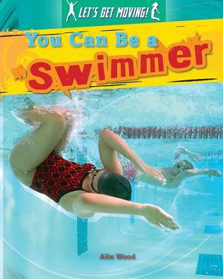 You Can Be a Swimmer